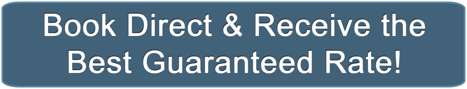 Book Direct & Receive the Best Guaranteed Rate!